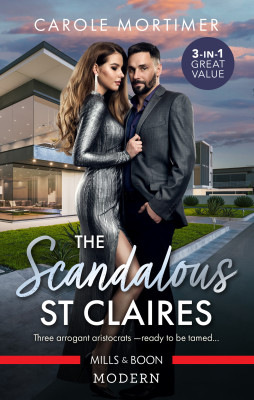 Scandalous St Claires/The Return of the Renegade/The Reluctant Duke/Taming the Last St Claire