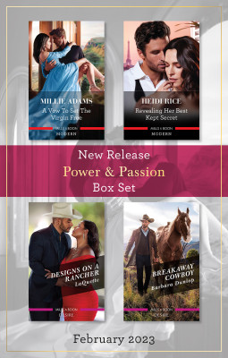 Power & Passion New Release Box Set Feb 2023/A Vow to Set the Virgin Free/Revealing Her Best Kept Secret/Designs on a Rancher/Breakaway Cowb