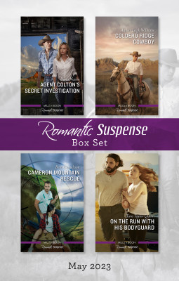 Suspense Box Set May 2023/Agent Colton's Secret Investigation/Coldero Ridge Cowboy/Cameron Mountain Rescue/On the Run with His Bodyguard