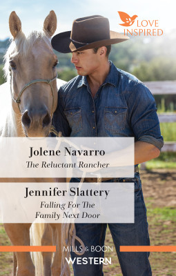 Reluctant Rancher/Falling for the Family Next Door