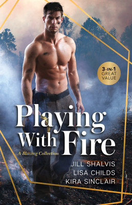 Playing With Fire/Flashpoint/Hot Pursuit/Up in Flames