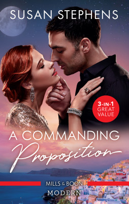 Commanding Proposition/The Secret Kept from the Greek/The Sheikh's Shock Child/A Diamond for Del Rio's Housekeeper