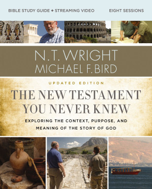 New Testament You Never Knew Bible Study Guide plus Streaming Video, Updated Edition
