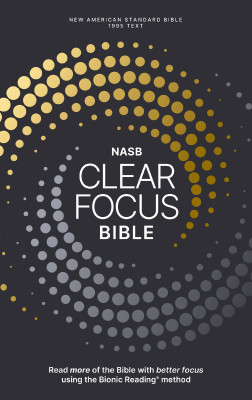 NASB, Clear Focus Bible