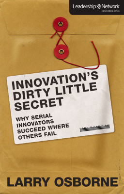 Innovation's Dirty Little Secret
