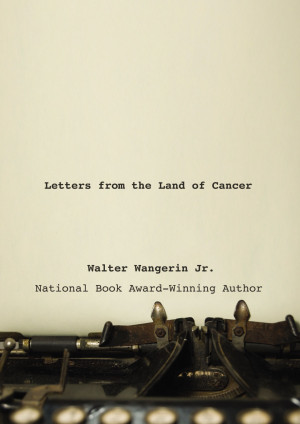 Letters from the Land of Cancer