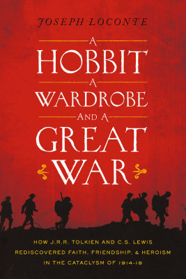 Hobbit, a Wardrobe, and a Great War
