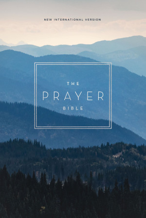 Prayer Bible: Pray God’s Word Cover to Cover (NIV)