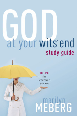God at Your Wits' End Study Guide