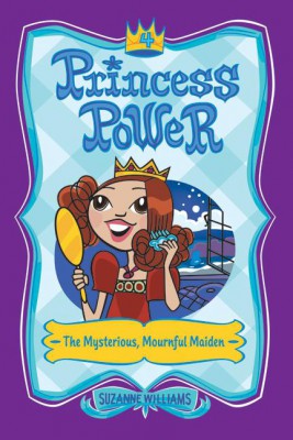 Princess Power #4: The Mysterious, Mournful Maiden