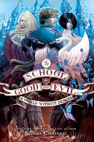 The School for Good and Evil #2: A World without Princes