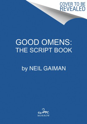 The Quite Nice and Fairly Accurate Good Omens Script Book