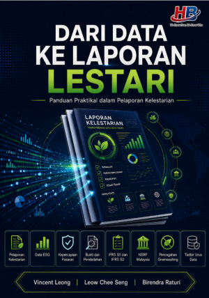 Dari Data ke Laporan Lestari Panduan Praktikal dalam Pelaporan Kelestarian