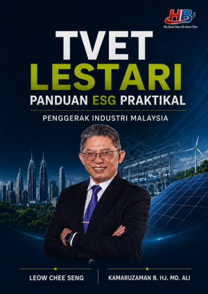 TVET Lestari Panduan ESG: Praktikal Penggerak Industri Malaysia