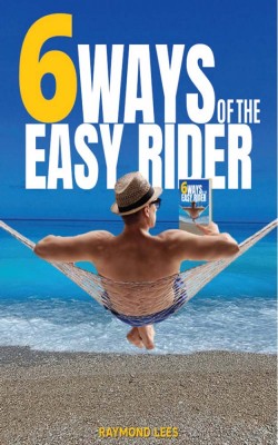 6 Ways of the easy rider