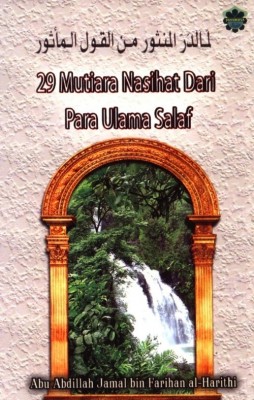 29 Mutiara Nasihat Dari Para Ulama Salaf
