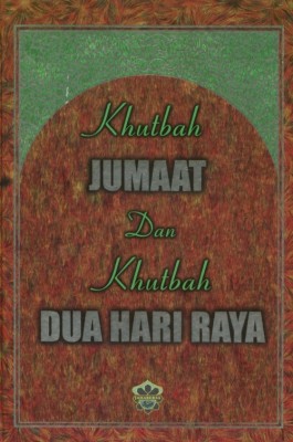 Khutbah Jumaat Dan Khutbah Dua Hari Raya