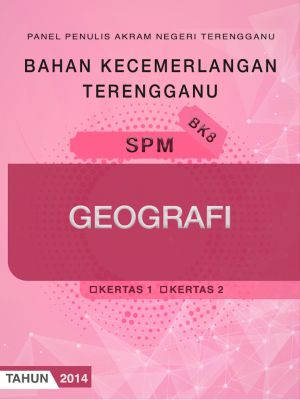 Bahan Kecemerlangan Terengganu BK8 SPM Geografi