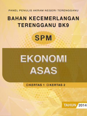Bahan Kecemerlangan Terengganu BK9 SPM Ekonomi Asas