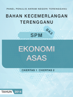 Bahan Kecemerlangan Terengganu BK8 SPM Ekonomi Asas