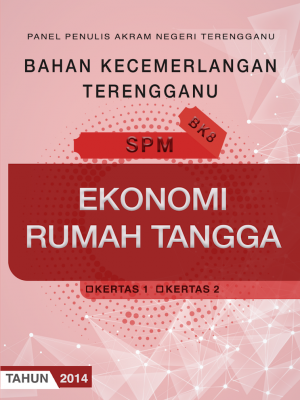 Bahan Kecemerlangan Terengganu BK8 SPM Ekonomi Rumah Tangga