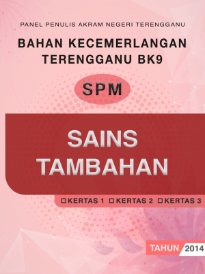 Bahan Kecemerlangan Terengganu BK9 SPM Sains Tambahan