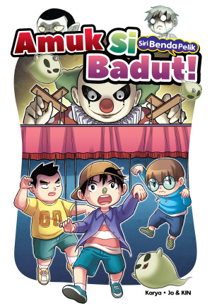 SIRI BENDA PELIK 06: AMUK SI BADUT!