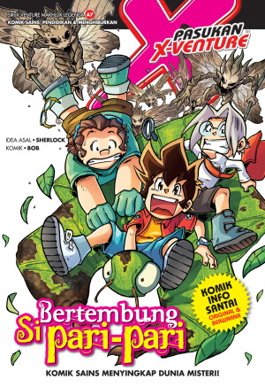 SIRI X-VENTURE MAKHLUK LEGENDA 07: BERTEMBUNG SI PARI-PARI