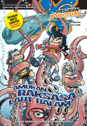 SIRI X-VENTURE MAKHLUK LEGENDA 12: AMUKAN RAKSASA LAUT DALAM