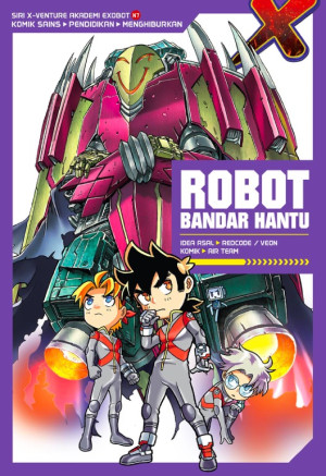 X-VENTURE AKADEMI EXOBOT 07: ROBOT BANDAR HANTU