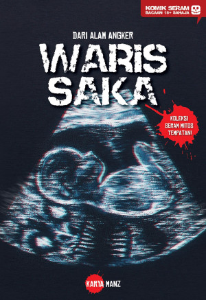 DARI ALAM ANGKER: WARIS SAKA