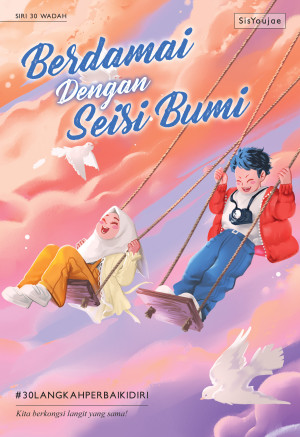 SIRI 30 WADAH 11: BERDAMAI DENGAN SEISI BUMI