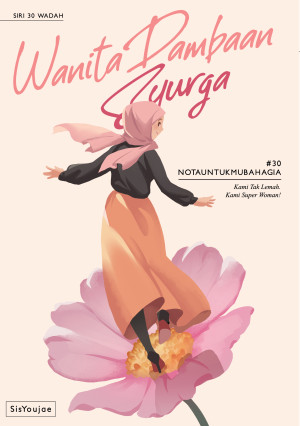 SIRI 30 WADAH 09: WANITA DAMBAAN SYURGA