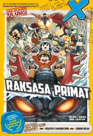 SIRI X-VENTURE ERA JELAJAH ULUNG 06: RAKSASA PRIMAT