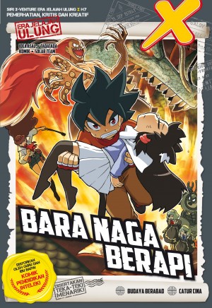 SIRI X-VENTURE ERA JELAJAH ULUNG 07: BARA NAGA BERAPI