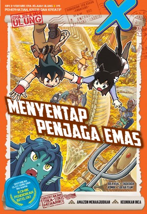 SIRI X-VENTURE ERA JELAJAH ULUNG 09: MENYENTAP PENJAGA EMAS