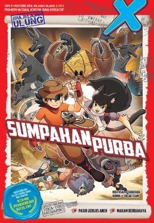 SIRI X-VENTURE ERA JELAJAH ULUNG 13: SUMPAHAN PURBA