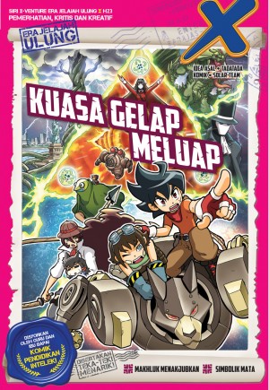 SIRI X-VENTURE ERA JELAJAH ULUNG 23: KUASA GELAP MELUAP