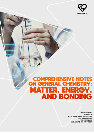 COMPREHENSIVE NOTES ON GENERAL CHEMISTRY: MATTER, ENERGY, AND BONDING