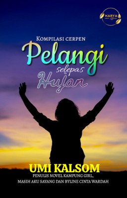 Kompilasi cerpen: Pelangi selepas Hujan
