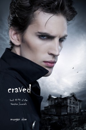 Craved (Book #10 in the Vampire Journals)