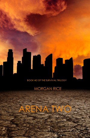 Arena Two (Book #2 of the Survival Trilogy)