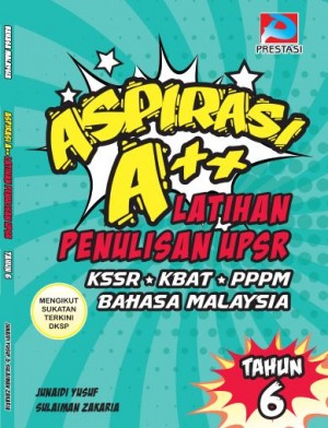 Aspirasi A++: Latihan Penulisan Tahun 6