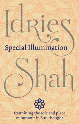 Special Illumination: The Sufi Use of Humour
