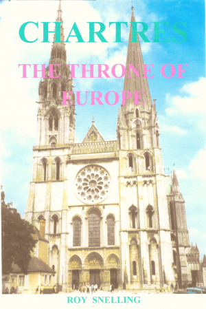CHARTRES, THE THRONE OF EUROPE: NONE