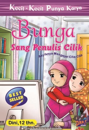 BUNGA SANG PENULIS CILIK