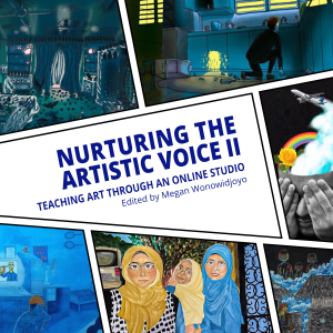Nurturing The Artistic Voice II Teaching Art Through an Online Studio