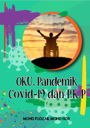 OKU, Pandemik Covid-19 dan PKP
