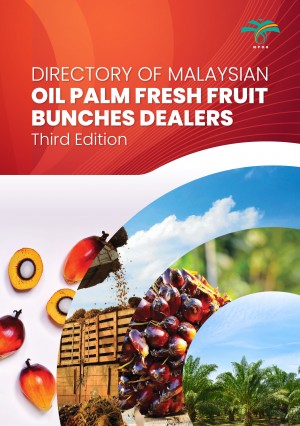 Directory of Malaysian Oil Palm Fresh Fruit Bunch Dealers Third Edition