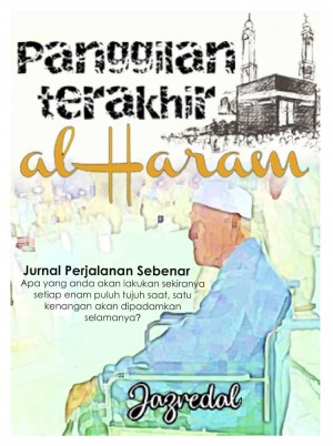PANGGILAN TERAKHIR al-HARAM